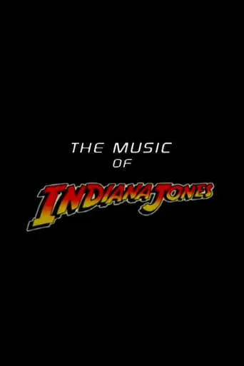 Póster de The Music of 'Indiana Jones'