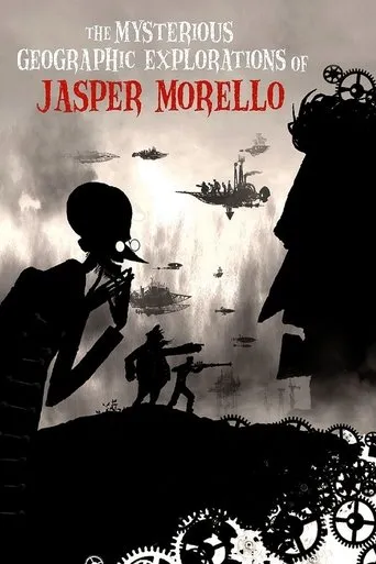 Póster de The Mysterious Geographic Explorations of Jasper Morello