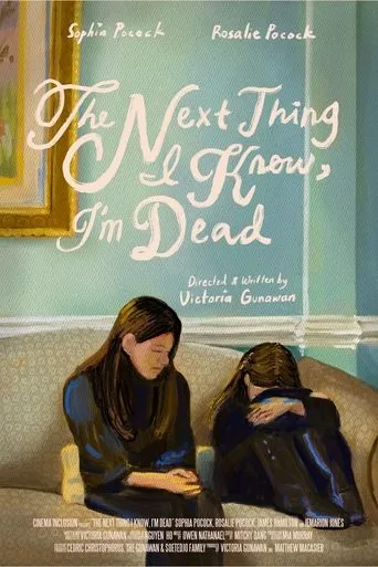 Póster de The Next Thing I Know, I'm Dead