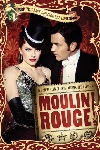 Póster de The Night Club of Your Dreams: The Making of 'Moulin Rouge'