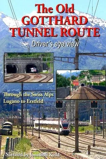 Póster de The Old Gotthard Tunnel Route - Driver's Eye View
