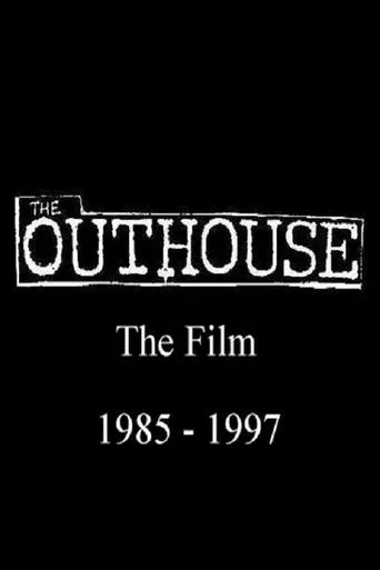 Póster de The Outhouse The Film 1985-1997