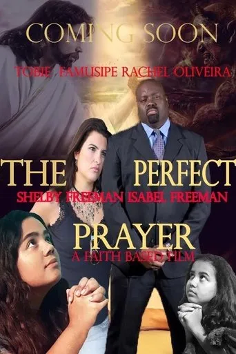Póster de The Perfect Prayer: A Faith Based Film