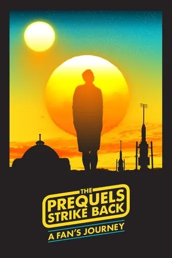 Póster de The Prequels Strike Back: A Fan's Journey