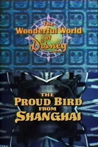 Póster de The Proud Bird from Shanghai