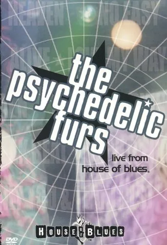 Póster de The Psychedelic Furs: Live From House Of Blues
