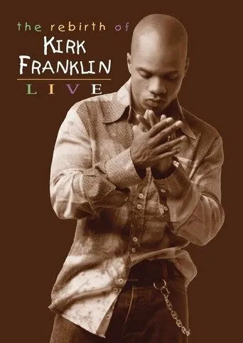 Póster de The Rebirth of Kirk Franklin: Live