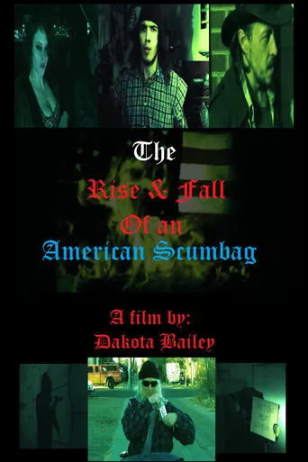 Póster de The Rise and Fall of an American Scumbag