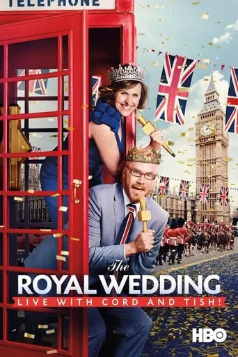 Póster de The Royal Wedding Live with Cord and Tish!