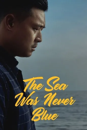 Póster de The Sea Was Never Blue