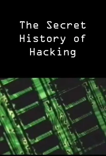 Póster de The Secret History of Hacking