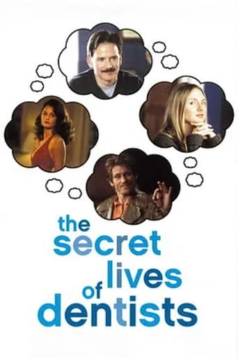 Póster de The Secret Lives of Dentists