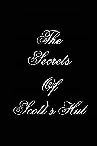 Póster de The Secrets of Scott's Hut