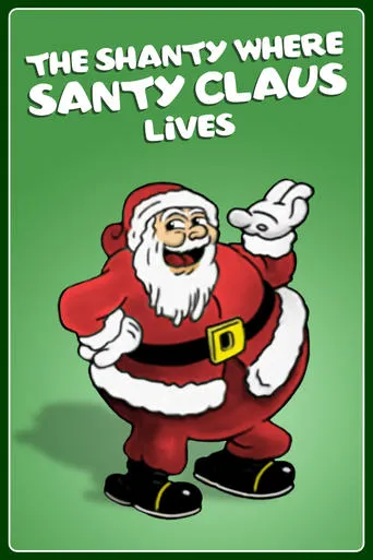 Póster de The Shanty Where Santy Claus Lives