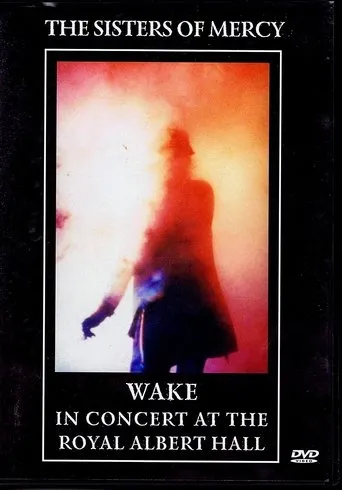 Póster de The Sisters Of Mercy: Wake - In concert at the Royal Albert Hall