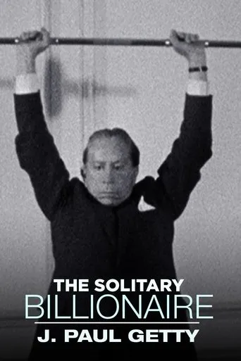 Póster de The Solitary Billionaire: J. Paul Getty