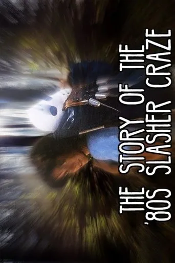 Póster de The Story Of The '80s Slasher Craze