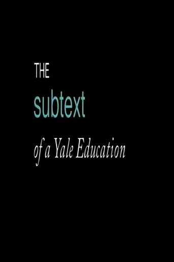 Póster de The Subtext of a Yale Education