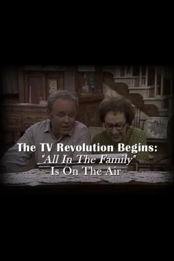 Póster de The Television Revolution Begins: "All in the Family" Is On the Air