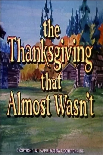 Póster de The Thanksgiving That Almost Wasn't