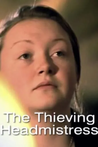 Póster de The Thieving Headmistress
