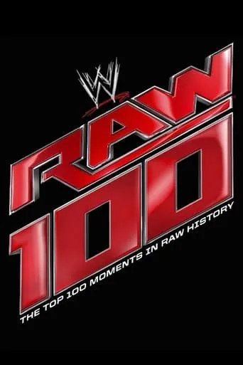 Póster de The Top 100 Moments In Raw History