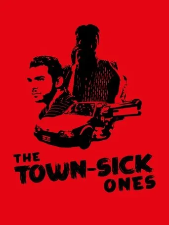 Póster de The Town-Sick Ones