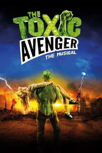 Póster de The Toxic Avenger: The Musical