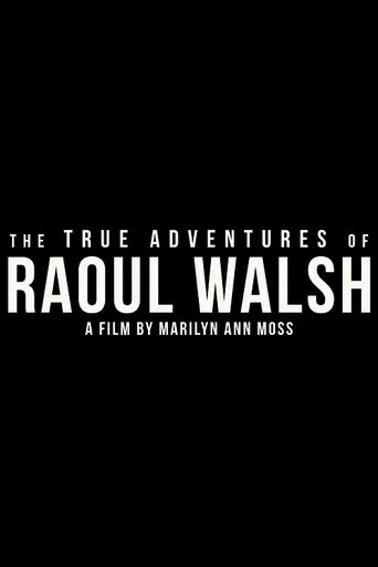 Póster de The True Adventures of Raoul Walsh