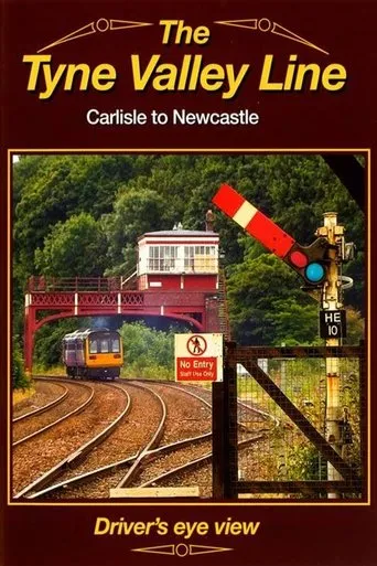 Póster de The Tyne Valley Line - Driver's Eye View