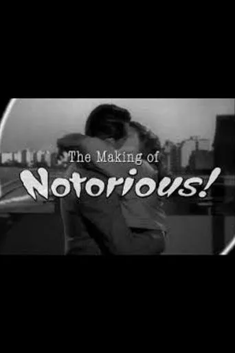 Póster de The Ultimate Romance: The Making of 'Notorious'