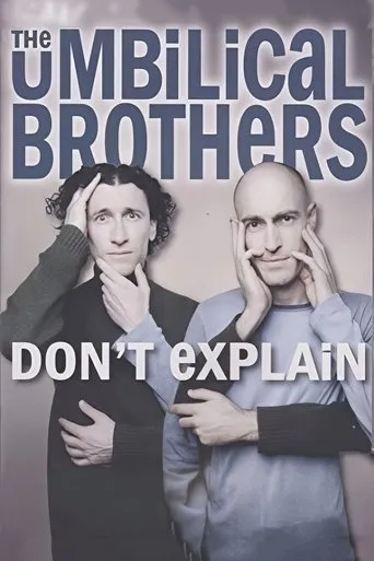 Póster de The Umbilical Brothers: Don't Explain