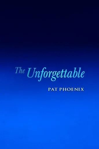 Póster de The Unforgettable Pat Phoenix