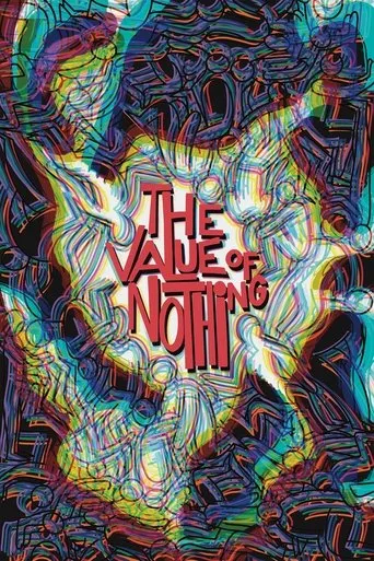 Póster de The Value Of Nothing