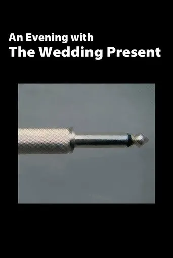 Póster de The Wedding Present: An Evening With The Wedding Present