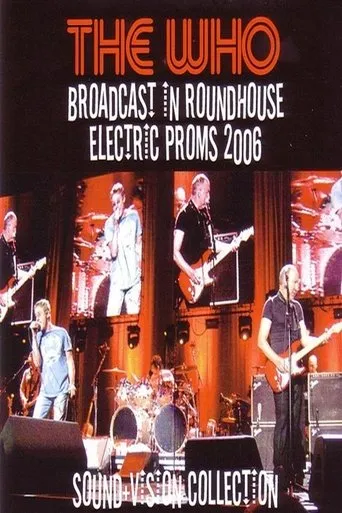 Póster de The Who – Broadcast In Roundhouse Electric Proms 2006