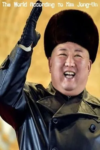 Póster de The World According to Kim Jong-Un