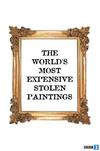 Póster de The World's Most Expensive Stolen Paintings