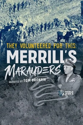 Póster de They Volunteered for This: Merrill's Marauders