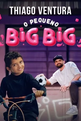 Póster de Thiago Ventura - O Pequeno Big Big