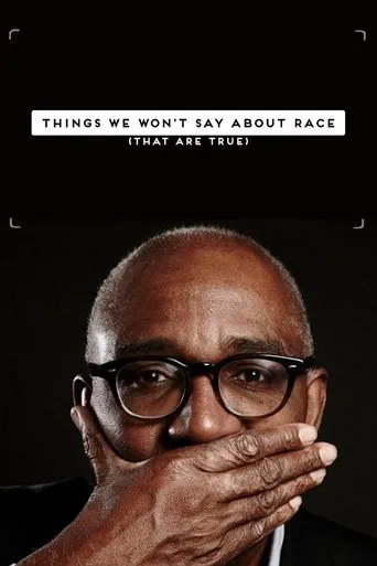Póster de Things We Won't Say About Race That Are True