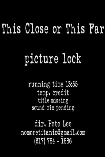 Póster de This Close or This Far