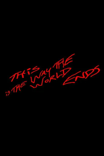 Póster de This Is the Way the World Ends