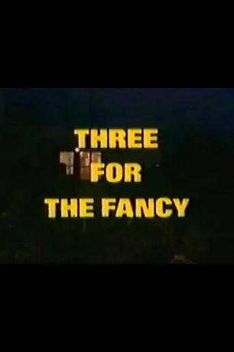 Póster de Three for the Fancy