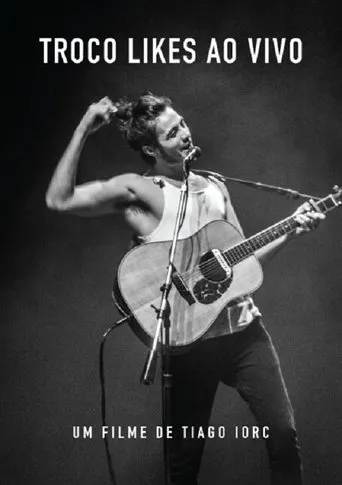 Póster de Tiago Iorc: Troco Likes Ao Vivo 2016
