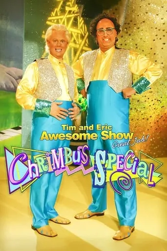 Póster de Tim and Eric Awesome Show, Great Job! Chrimbus Special