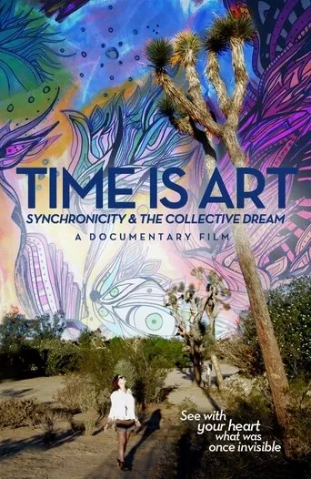 Póster de Time Is Art: Synchronicity and the Collective Dream