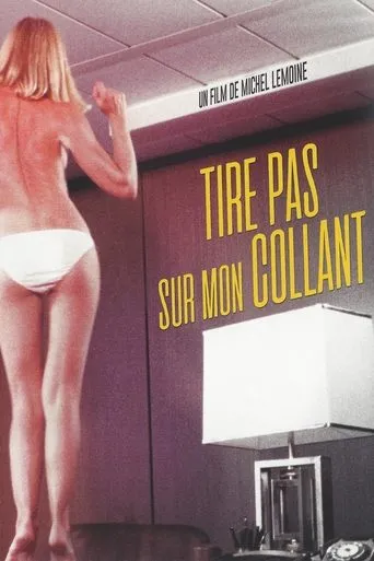 Póster de Tire pas sur mon collant