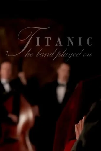 Póster de Titanic: And The Band Played On