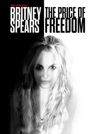 Póster de TMZ Investigates: Britney Spears: The Price of Freedom